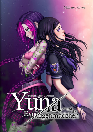 Michael Silver: Yuna und das Bandagenmädchen