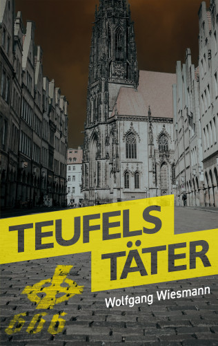 Wolfgang Wiesmann: Teufels Täter