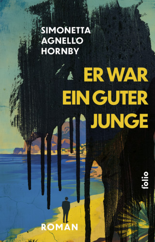 Simonetta Agnello Hornby: Er war ein guter Junge