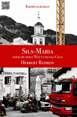 Herbert Rehbein: Sils-Maria oder die heile Welt und das Geld