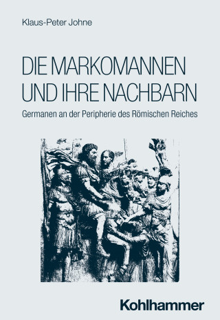 Klaus-Peter Johne: Die Markomannen und ihre Nachbarn