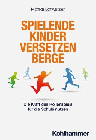 Monika Schwärzler: Spielende Kinder versetzen Berge