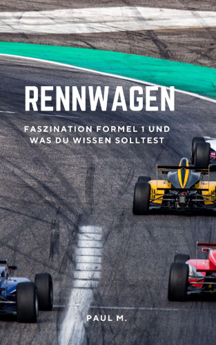 Paul M.: Rennwagen