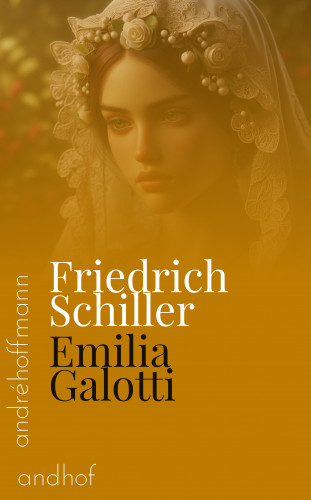 Gotthold Ephraim Lessing: Emilia Galotti