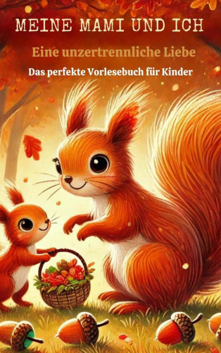 Lina Morgenstern: MEINE MAMI UND ICH: Eine unzertrennliche Liebe