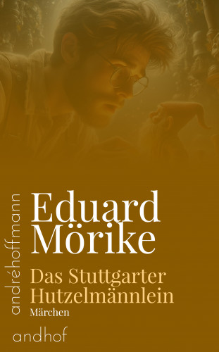 Eduard Mörike: Das Stuttgarter Hutzelmännlein