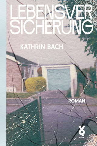 Kathrin Bach: Lebensversicherung