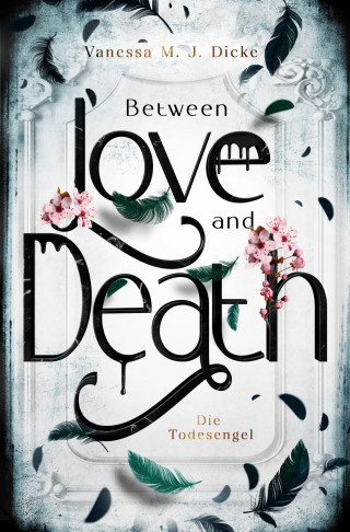 Vanessa M. J. Dicke: Between Love and Death