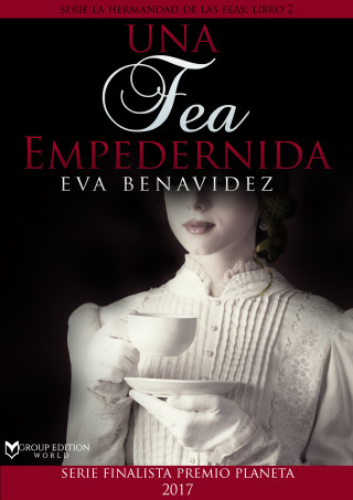 Eva Benavídez: Una fea empedernida