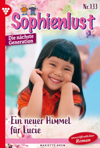 Marietta Brem: Ein neuer Himmel für Lucie