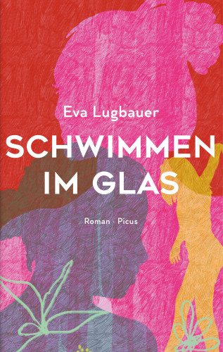 Eva Lugbauer: Schwimmen im Glas