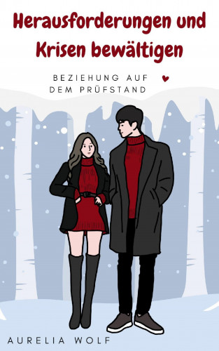 Aurelia Wolf: Herausforderungen und Krisen bewältigen