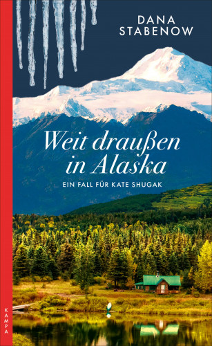 Dana Stabenow: Weit draußen in Alaska