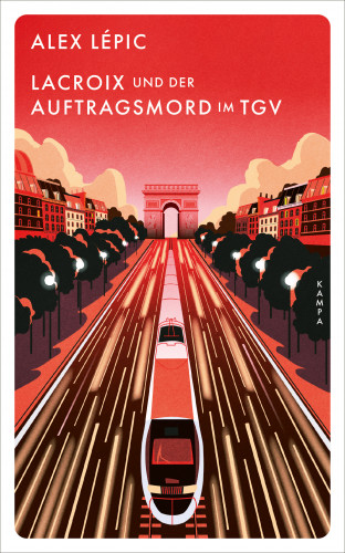 Alex Lépic: Lacroix und der Auftragsmord im TGV