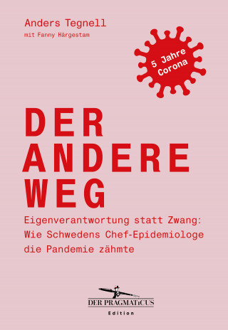 Anders Tegnell, Fanny Härgestam: Der andere Weg
