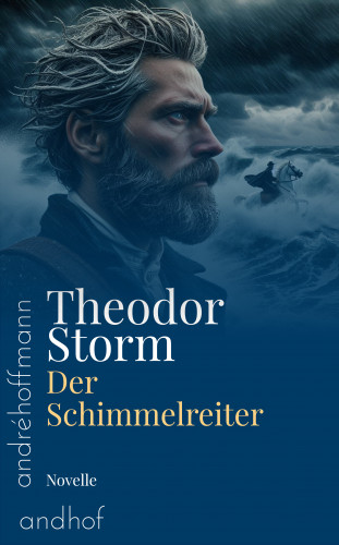 Theodor Storm: Der Schimmelreiter