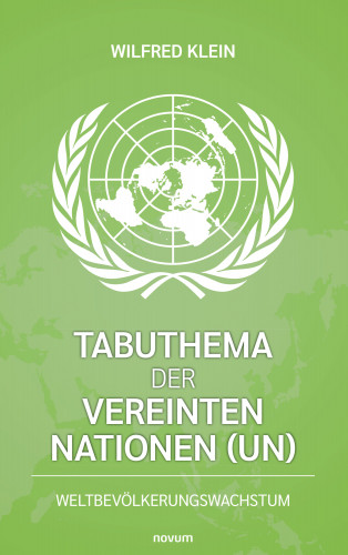 Wilfred Klein: Tabuthema der Vereinten Nationen (UN)