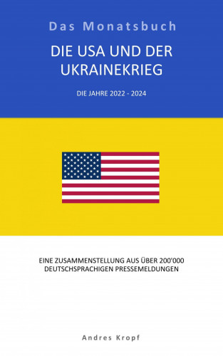 Andres Kropf: Die USA und der Ukrainekrieg