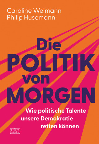 Philip Husemann, Caroline Weimann: Die Politik von morgen