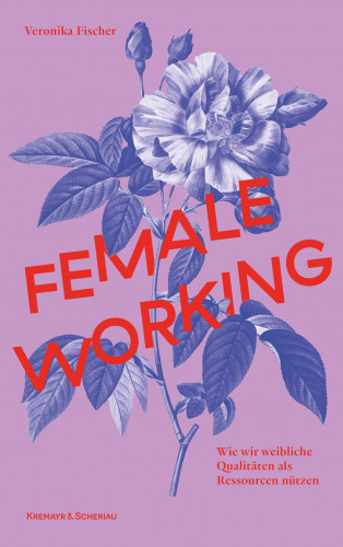 Veronika Fischer: Female Working