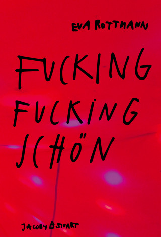 Eva Rottmann: Fucking fucking schön