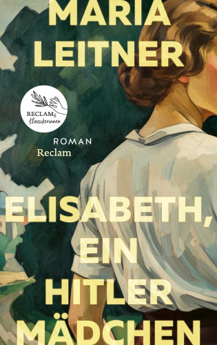 Maria Leitner: Elisabeth, ein Hitlermädchen. Roman der deutschen Jugend