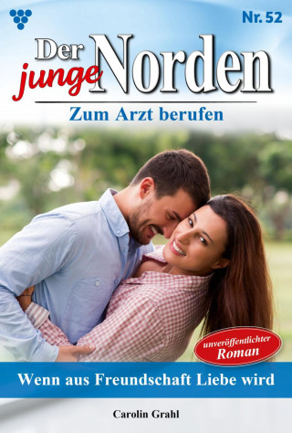 Carolin Grahl: Wenn aus Freundschaft Liebe wird