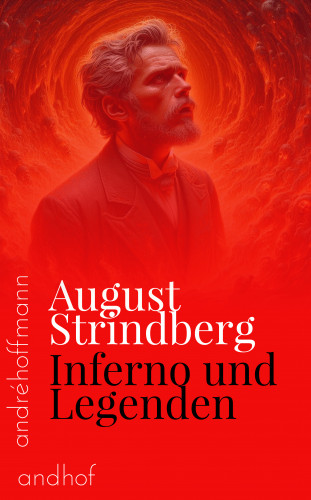 August Strindberg: Inferno und Legenden