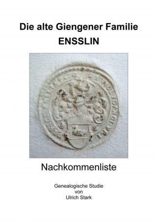 Ulrich Stark: Die alte Giengener Familie ENSSLIN