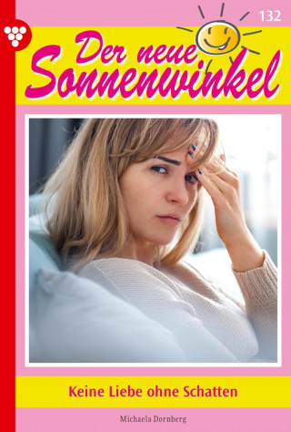Michaela Dornberg: Keine Liebe ohne Schatten