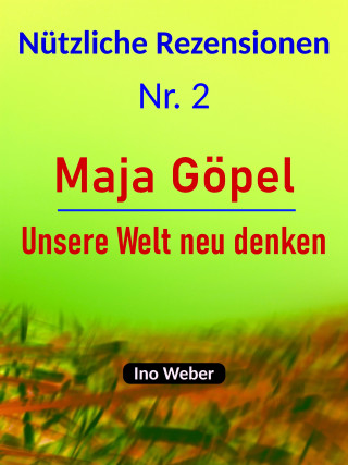 Ino Weber: Nützliche Rezensionen - Nr. 2