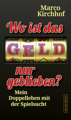 Marco Kirchhof: Wo ist das Geld nur geblieben?