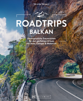 Veronika Wengert: Roadtrips Balkan