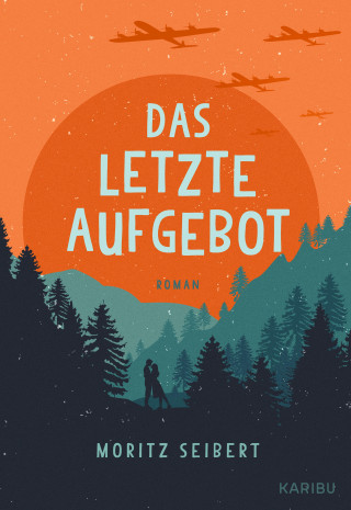 Moritz Seibert: Das letzte Aufgebot