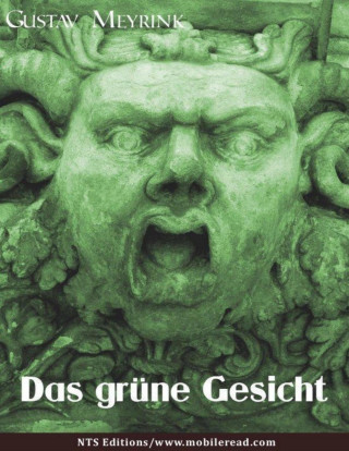 Otmar Trierweiler: Das grüne Gesicht - Gustav Meyrink [1868 – 1932].