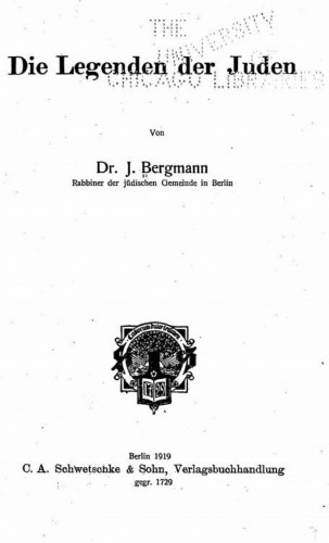 Otmar Trierweiler: Die Legenden der Juden. Von Rabbiner Dr. J. Bergmann.