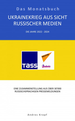 Andres Kropf: Ukrainekrieg aus Sicht russischer Medien