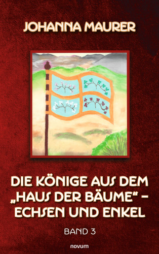 Johanna Maurer: Die Könige aus dem "Haus der Bäume" – Echsen und Enkel