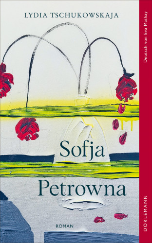 Lydia Tschukowskaja: Sofja Petrowna