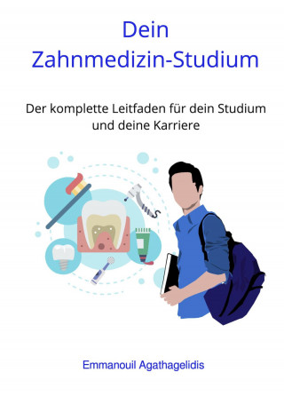 Emmanouil Agathagelidis: Dein Zahnmedizin-Studium