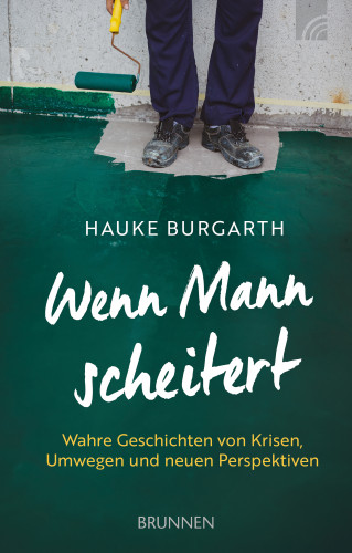 Hauke Burgarth: Wenn Mann scheitert