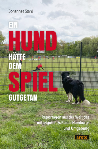 Johannes Stahl: Ein Hund hätte dem Spiel gutgetan