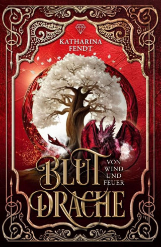 Katharina Fendt: Blutdrache - Von Wind und Feuer