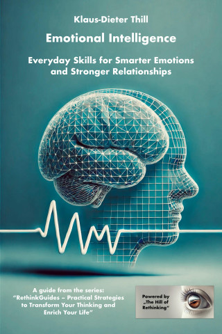 Klaus-Dieter Thill: Emotional Intelligence