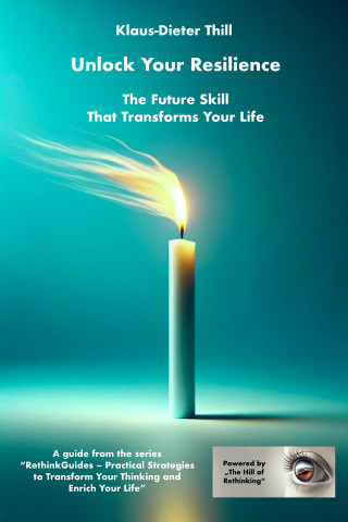 Klaus-Dieter Thill: Unlock Your Resilience