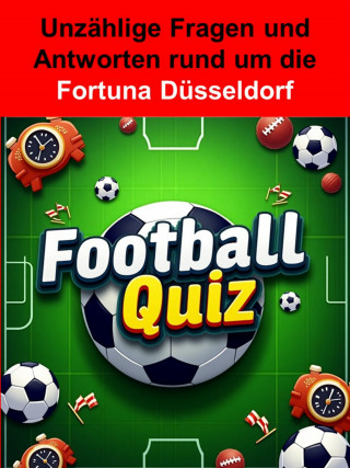 Anna Ehinger: Football-Quiz - Fortuna Düsseldorf