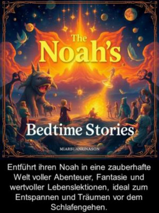 H. Miarsuanrinason: Noah`s bedtime stories