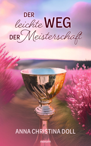 Anna Christina Doll: Der leichte Weg der Meisterschaft