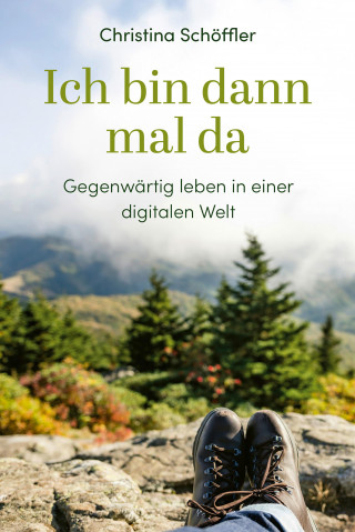 Christina Schöffler: Ich bin dann mal da
