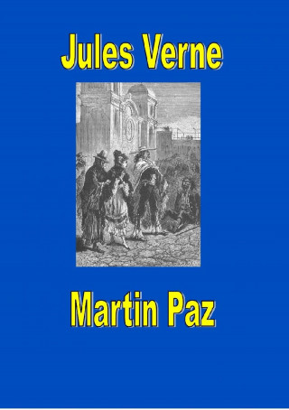 Jules Verne: Martin Paz